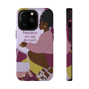 Boundaries are not disrespect Phone Case