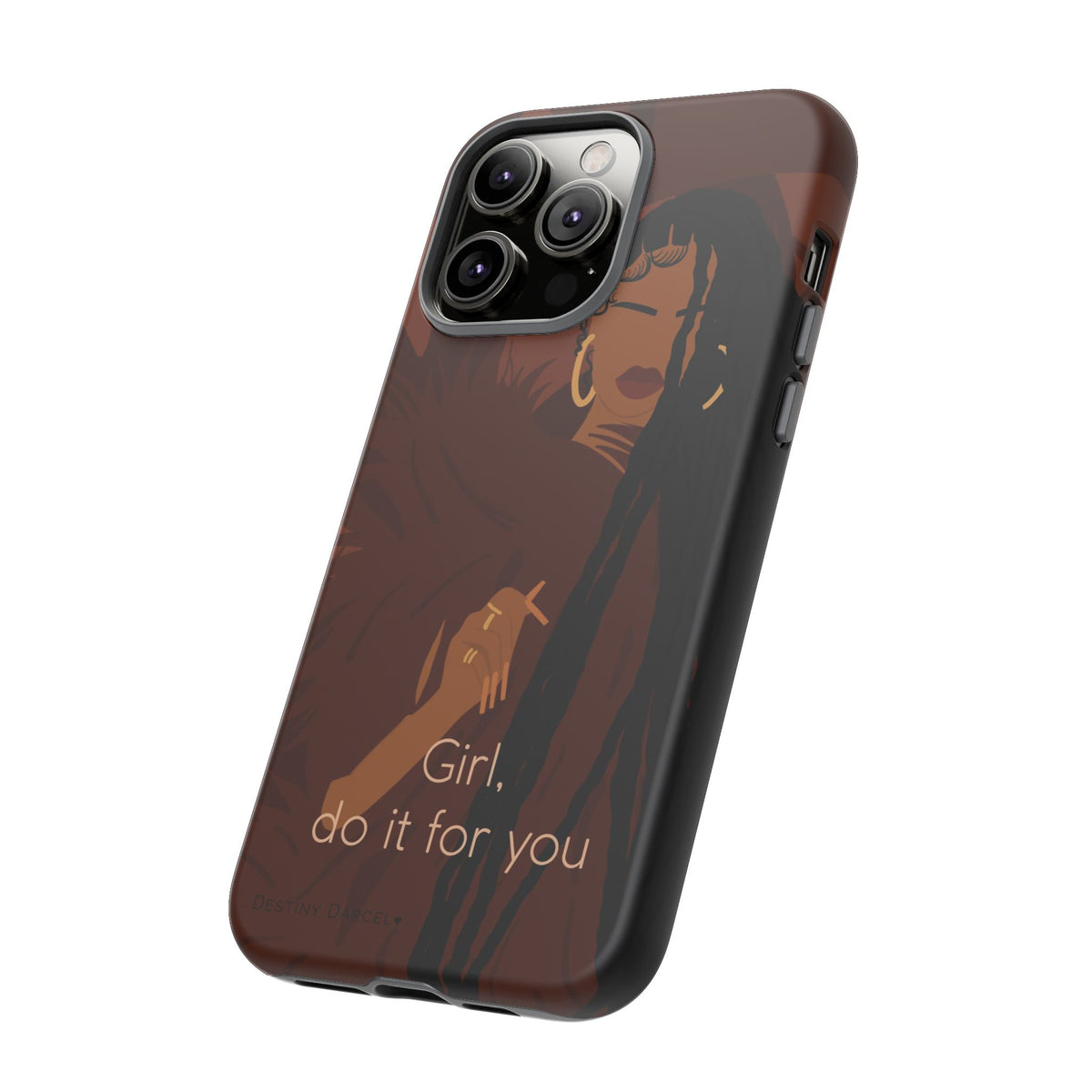 Girl Do It For You Phone Case