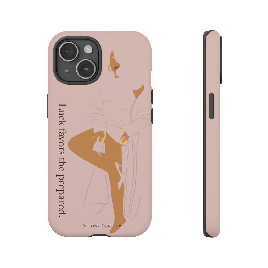 Luck Favors The Prepared Phone Case