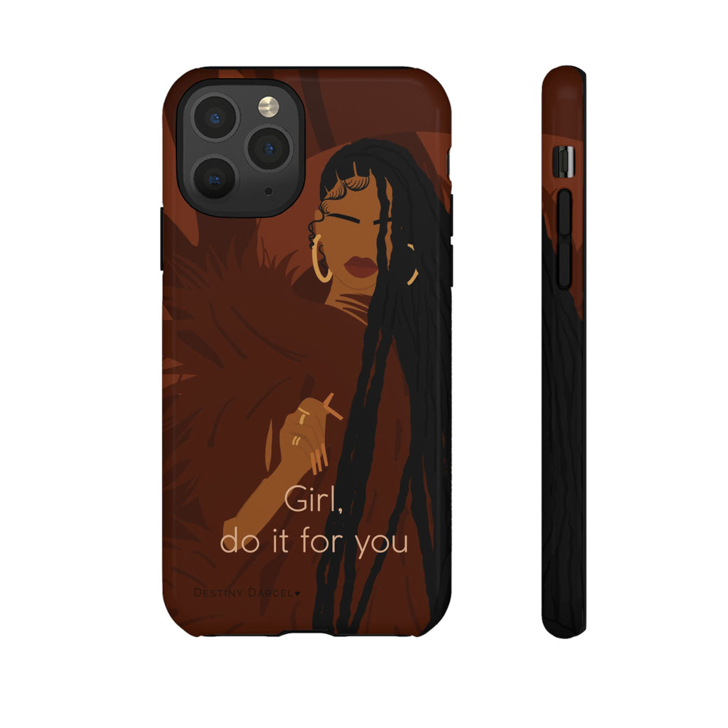 Girl Do It For You Phone Case
