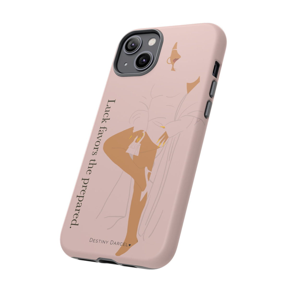 Luck Favors The Prepared Phone Case