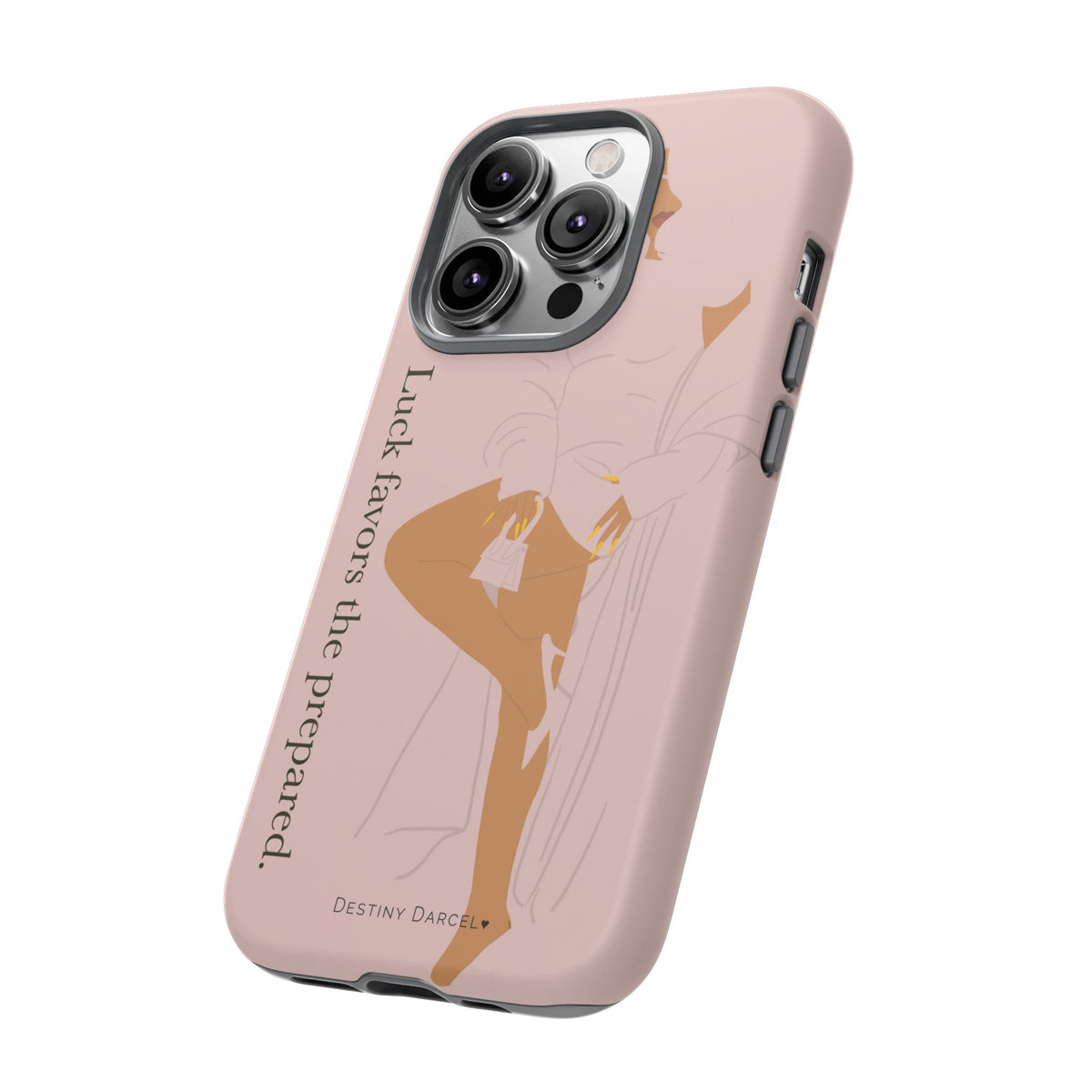 Luck Favors The Prepared Phone Case