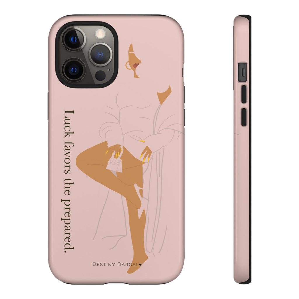 Luck Favors The Prepared Phone Case