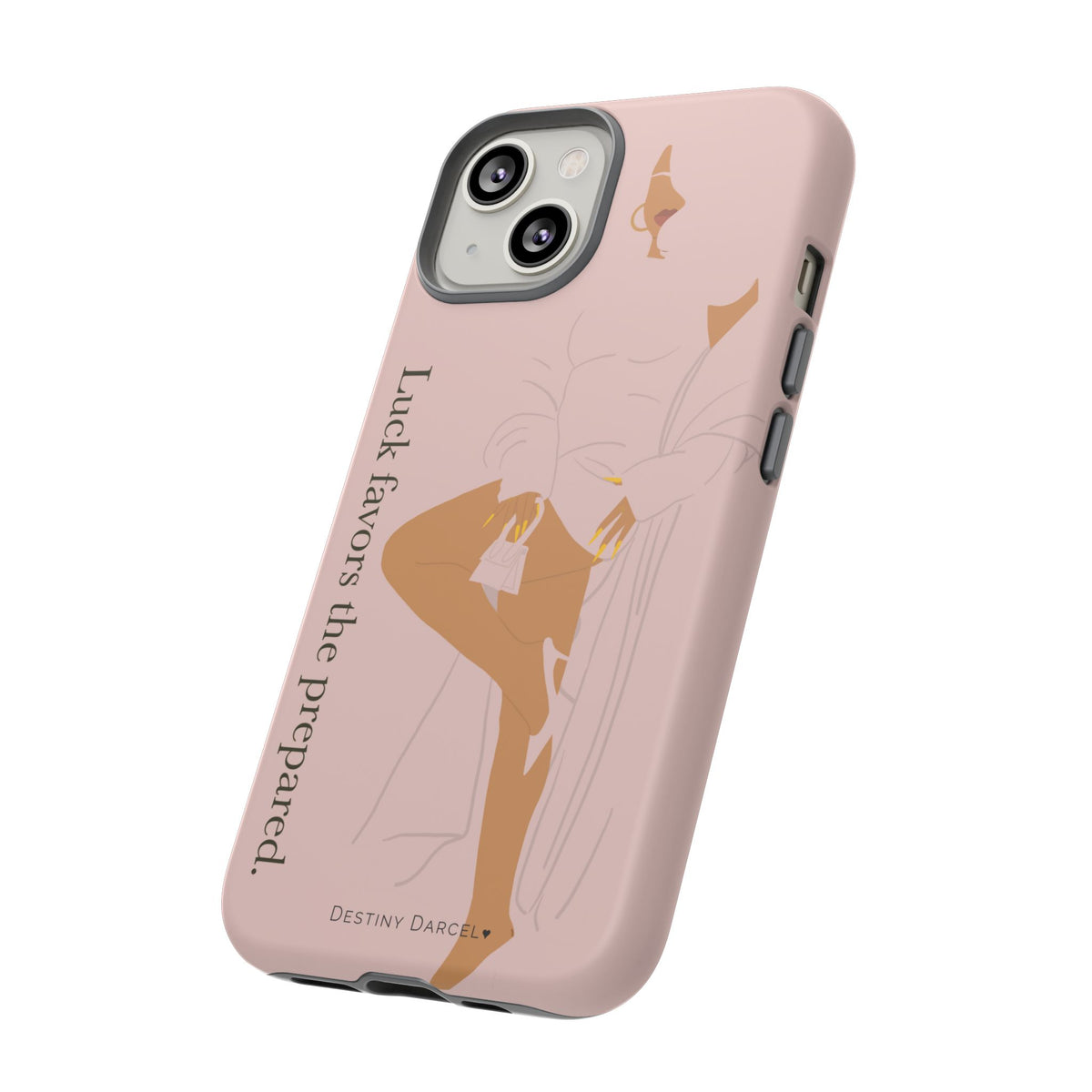 Luck Favors The Prepared Phone Case