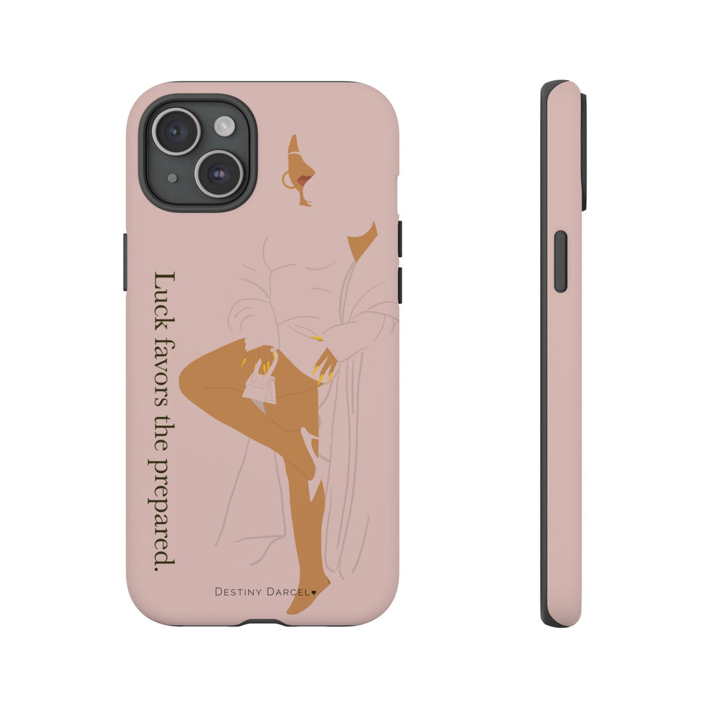 Luck Favors The Prepared Phone Case