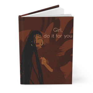 Girl Do it For You Journal
