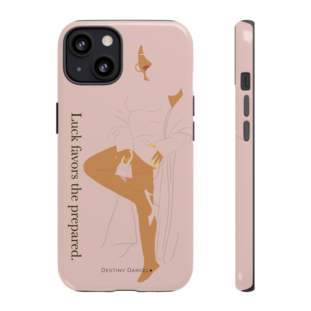 Luck Favors The Prepared Phone Case