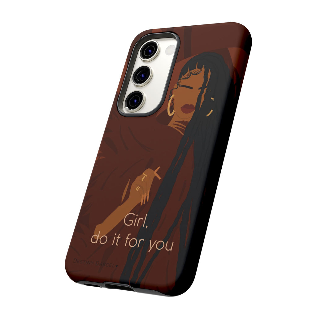 Girl Do It For You Phone Case