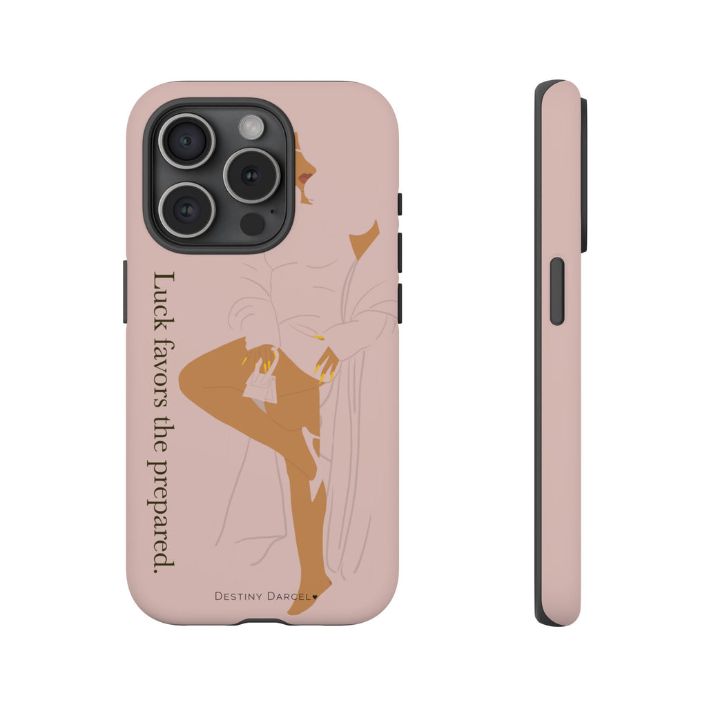 Luck Favors The Prepared Phone Case