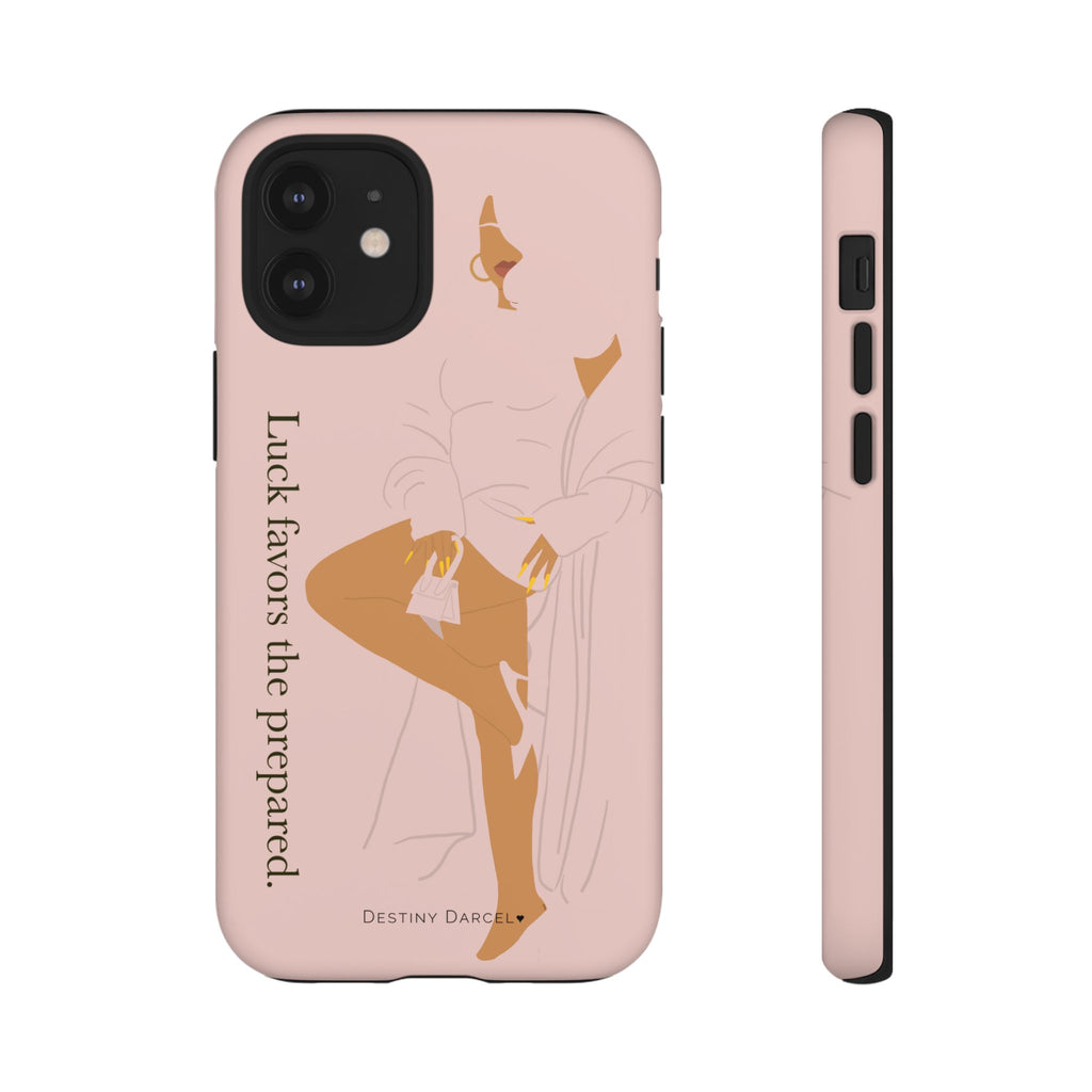 Luck Favors The Prepared Phone Case