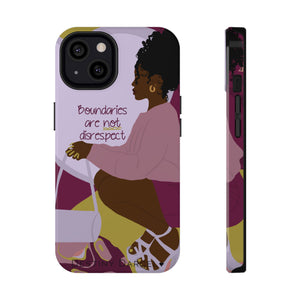 Boundaries are not disrespect Phone Case