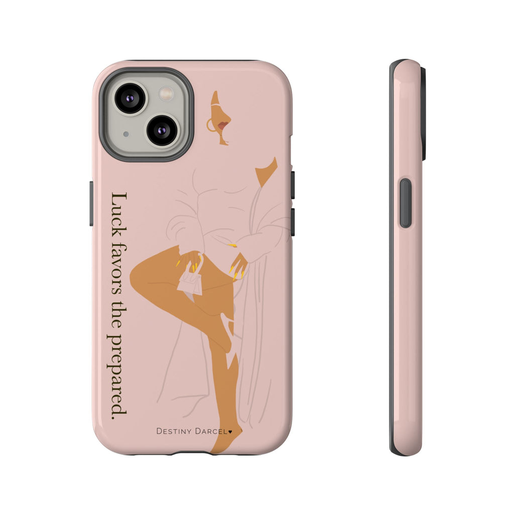 Luck Favors The Prepared Phone Case