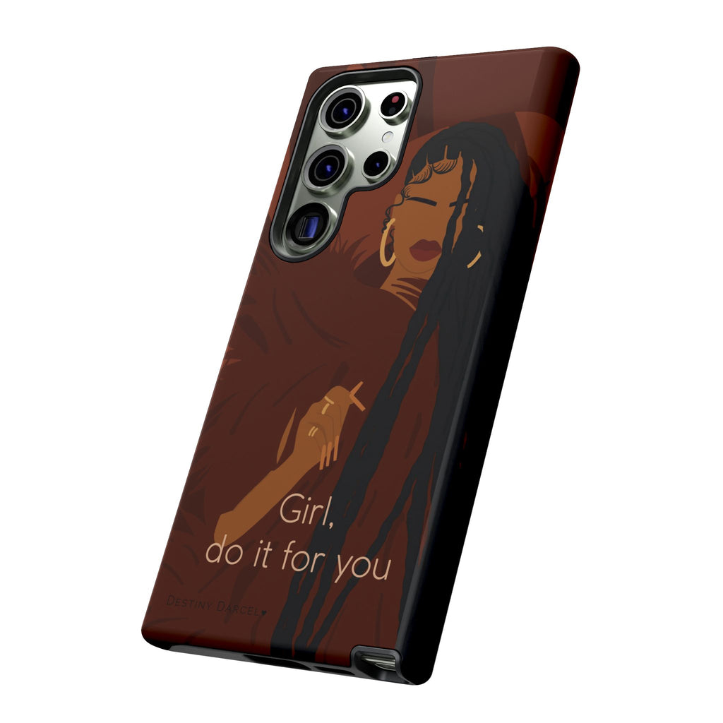 Girl Do It For You Phone Case