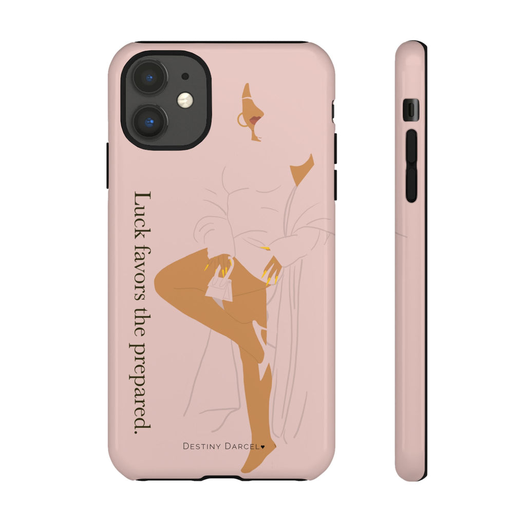 Luck Favors The Prepared Phone Case