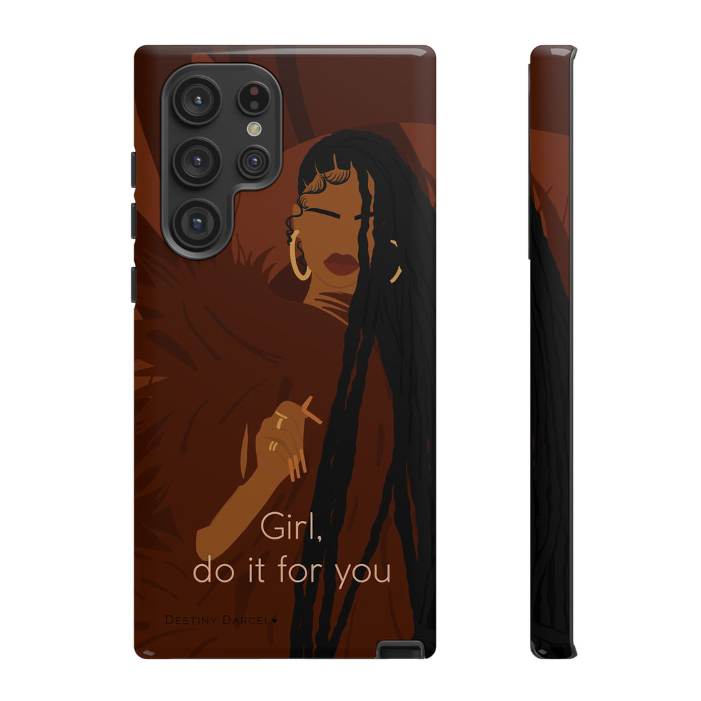 Girl Do It For You Phone Case