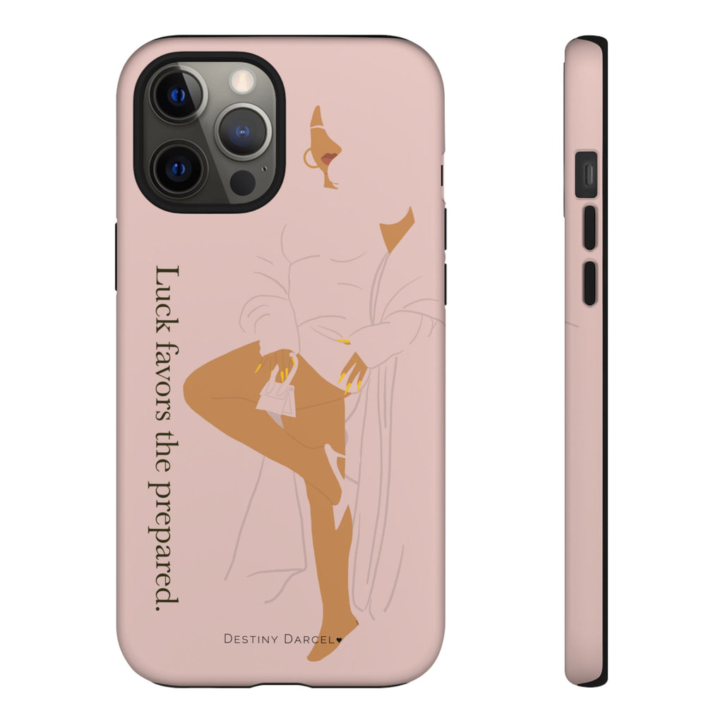 Luck Favors The Prepared Phone Case