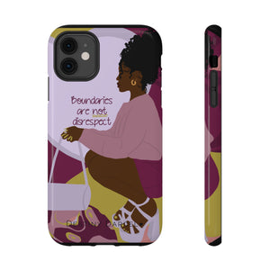 Boundaries are not disrespect Phone Case