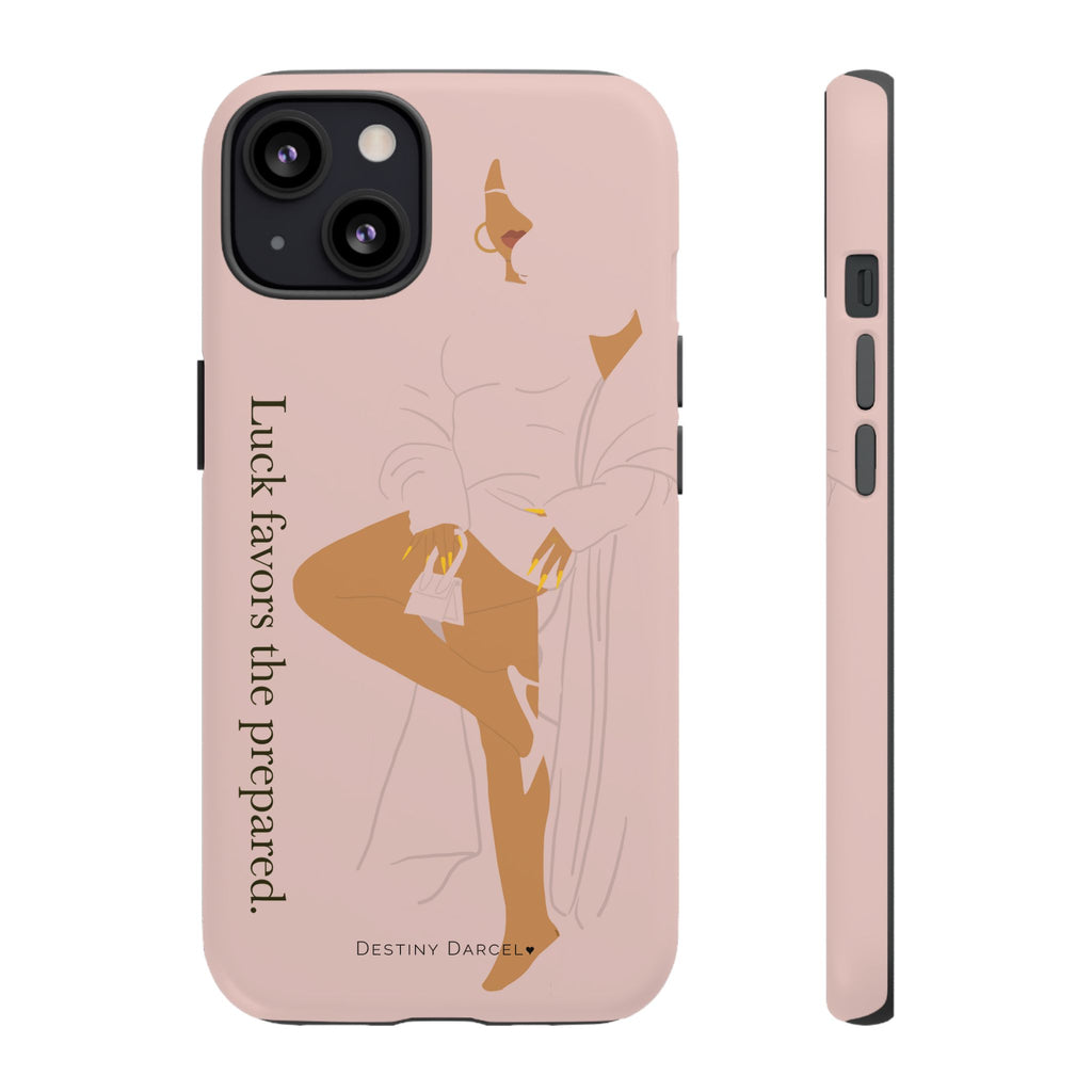 Luck Favors The Prepared Phone Case