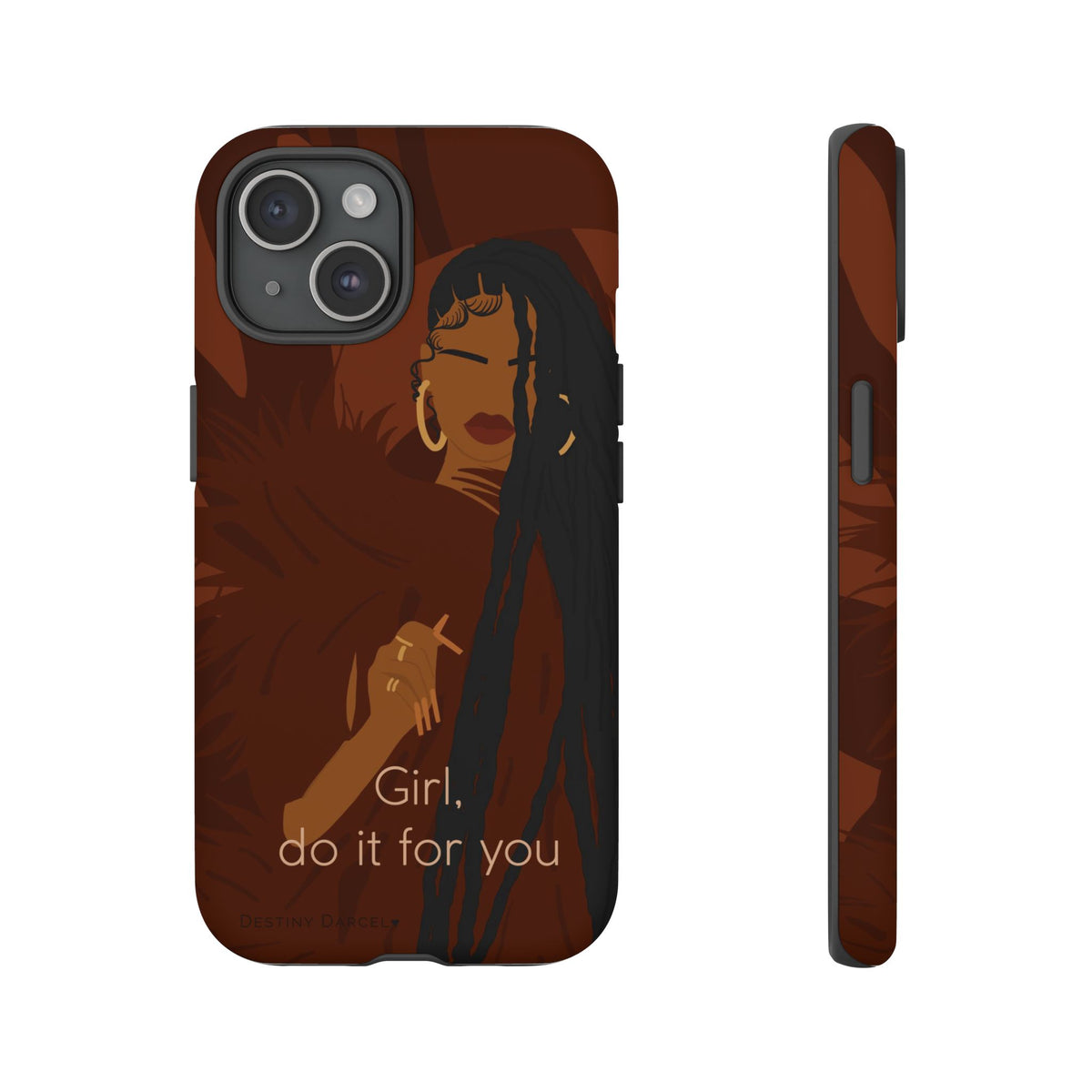 Girl Do It For You Phone Case