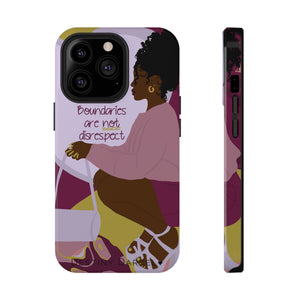 Boundaries are not disrespect Phone Case