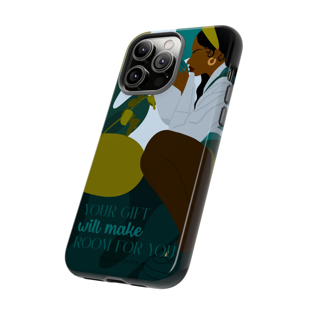 Your Gift Will Make Room For You Phone Case