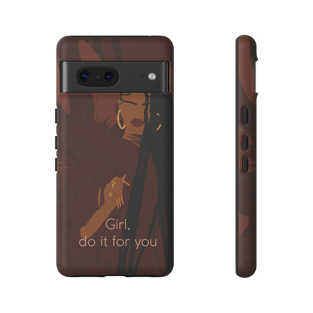 Girl Do It For You Phone Case