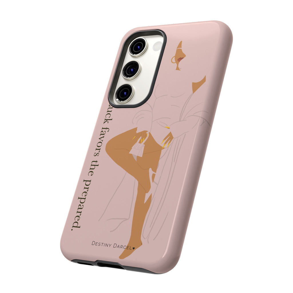 Luck Favors The Prepared Phone Case