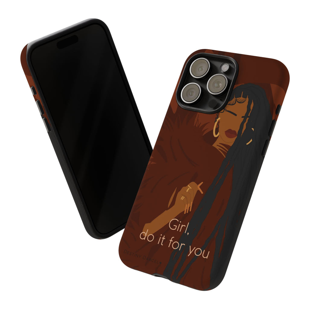 Girl Do It For You Phone Case