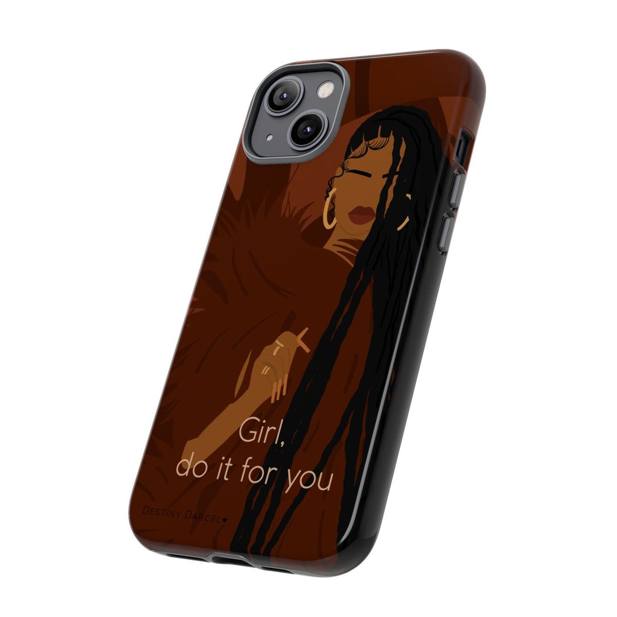 Girl Do It For You Phone Case