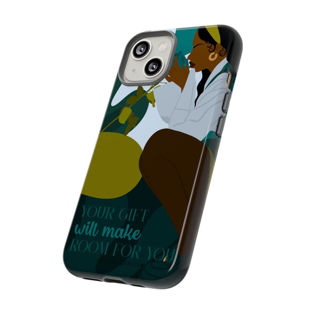Your Gift Will Make Room For You Phone Case