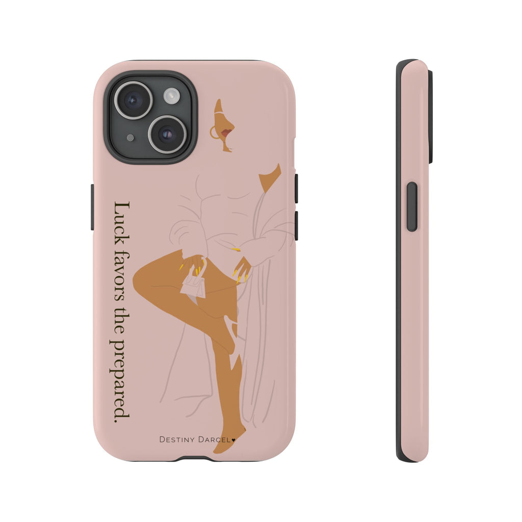 Luck Favors The Prepared Phone Case