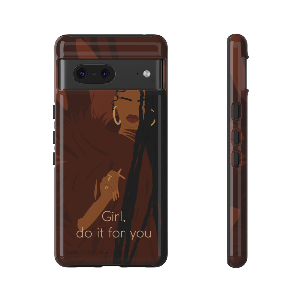Girl Do It For You Phone Case