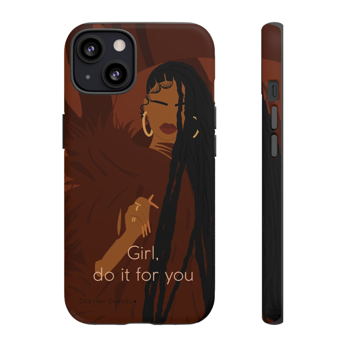 Girl Do It For You Phone Case
