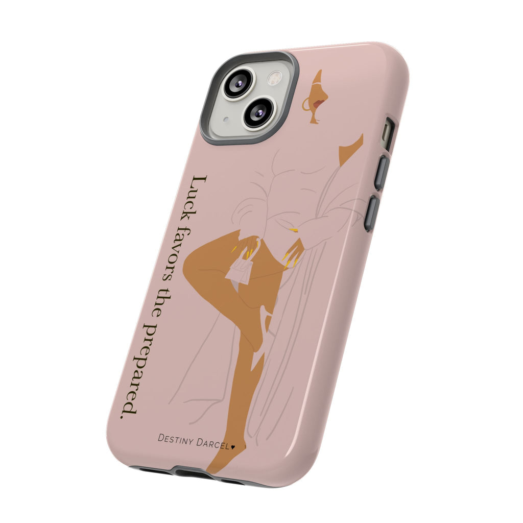 Luck Favors The Prepared Phone Case